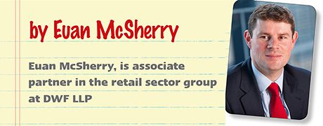 Euan McSherry, is associate partner in the retail sector group at DWF LLP