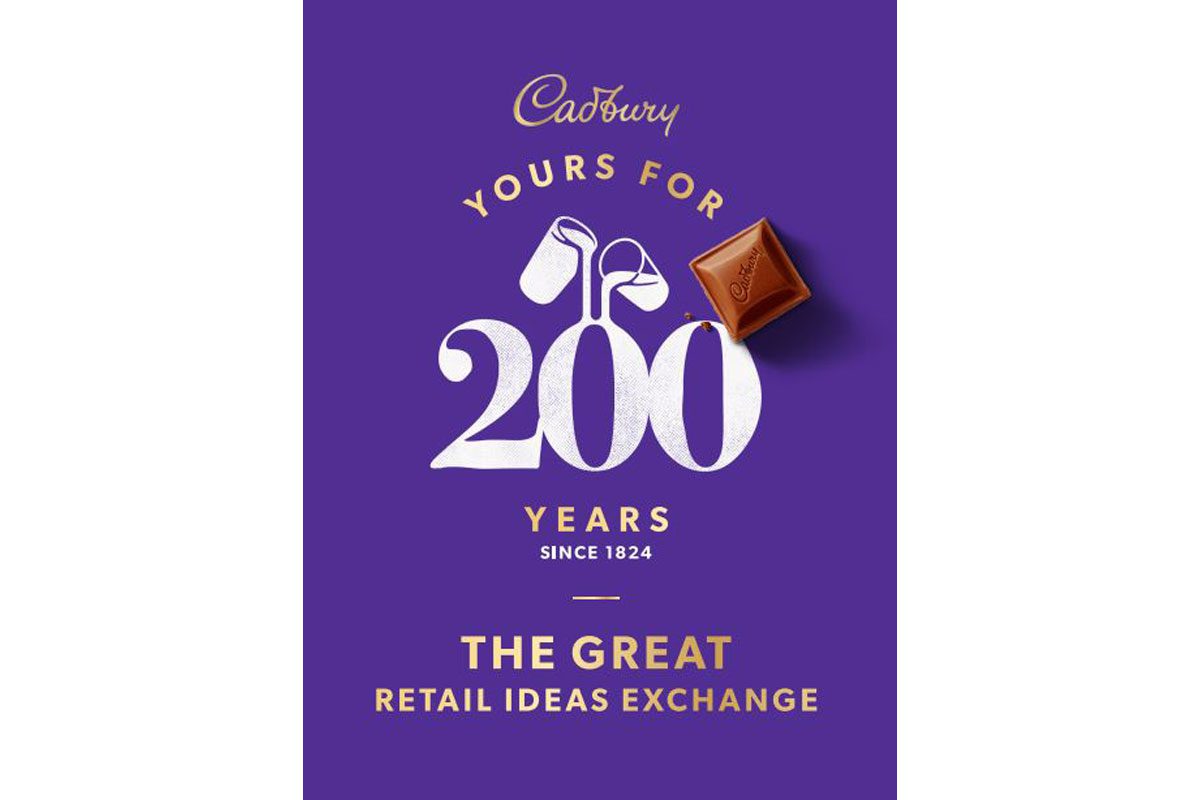 Cadbury advert for its 200th anniversary The Great Retail Ideas Exchange. Text reads: Cadbury Yours For 200 Years Since 1824. The Great Retail Ideas Exchange.