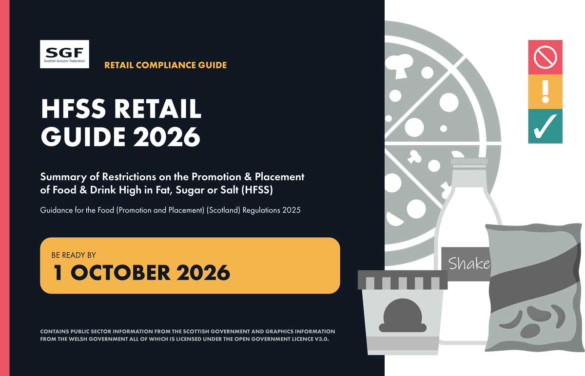 The Scottish Grocers' Federation has published a succinct guide to help retailers with the new HFSS regulations that come into force on 1 October this year.